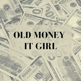 Album cover of Old Money It Girl