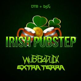 Album cover of Irish Pubstep (feat. Extra Terra)