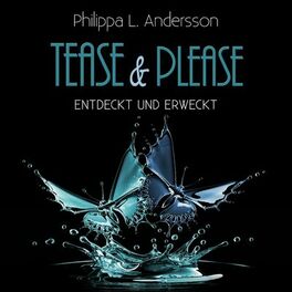 Album cover of Tease & Please - entdeckt und erweckt