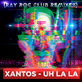 Album cover of Uh La La (Ray Rock Club Remixes)