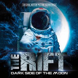 Album cover of The Rift - Dark Side of the Moon (Original Motion Picture Soundtrack)