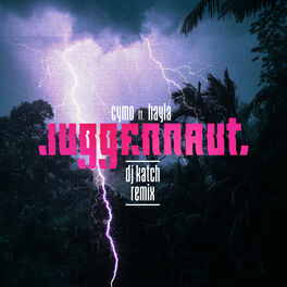 Album cover of Juggernaut (feat. Hayla) (DJ Katch Remix)