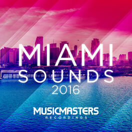 Album cover of Miami Sounds 2016