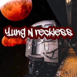 Album cover of Yung N Reckless
