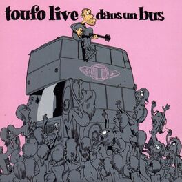 Album cover of Toufo Live dans un bus