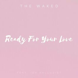 The Waked – High on Your Love Lyrics