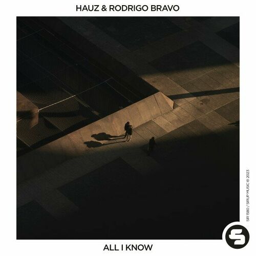  HAUZ & Rodrigo Bravo - All I Know (2023) 