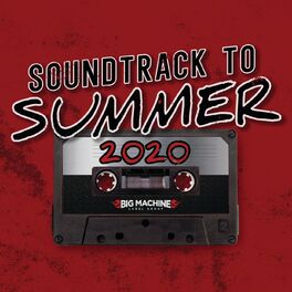 Album cover of Soundtrack To Summer 2020