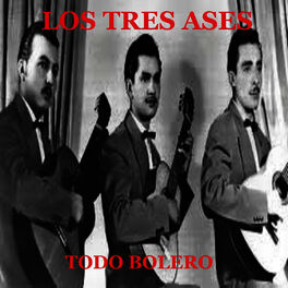 Album cover of Los Tres Ases - Todo Bolero