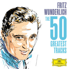 Album cover of Fritz Wunderlich - The 50 Greatest Tracks