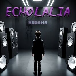 Album cover of Echolalia Enigma (feat. AtilaKw)