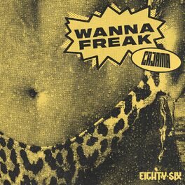Album cover of Wanna Freak