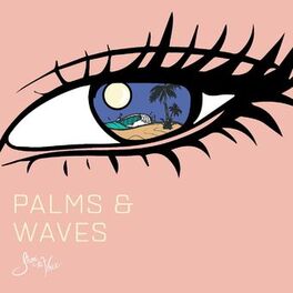 Album cover of Palms and Waves