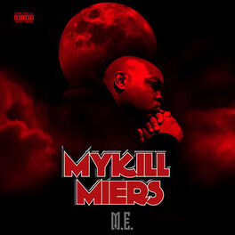 Mykill Miers: albums, songs, playlists | Listen on Deezer