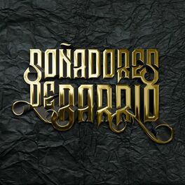 Album cover of SOÑADORES DE BARRIO