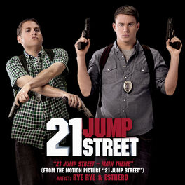 Album cover of 21 Jump Street - Main Theme (From the Motion Picture 