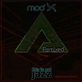 Album cover of This Is Not Jazz Remixed