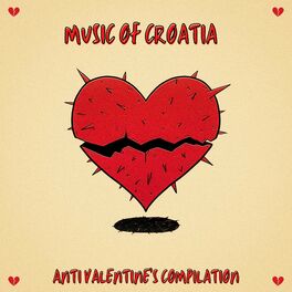 Album cover of Music Of Croatia: Anti Valentine's Compilation
