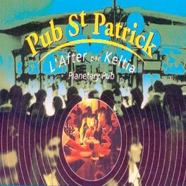 Album cover of Pub Saint Patrick (L'After par Keltia) [Planetary Pub]