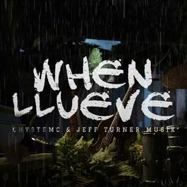 Album cover of When Llueve