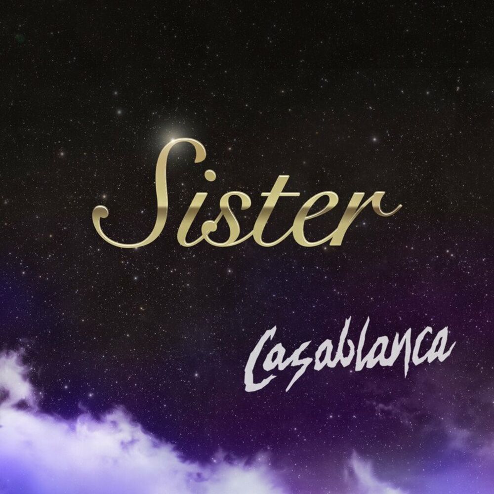 Listen my sister. Casablanca Summer.