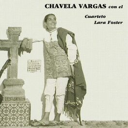 Album cover of Chavela Vargas Con el Cuarteto Lara Foster