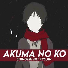Album cover of Akuma No Ko(Shingeki No Kyojin)