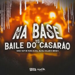 Album cover of Na Base vs Baile do Casarão