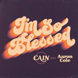 Album cover of I'm So Blessed (Aaron Cole Mix)