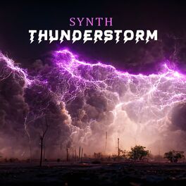 Album cover of Synth Thunderstorm: Music for Sleeping Problems, Insomnia, Profound Relaxation, Anxiety Relief, Stress Reduction