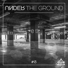 Album cover of Under The Ground #13