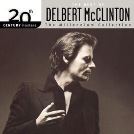 Album cover of The Best Of Delbert McClinton 20th Century Masters The Millennium Collection