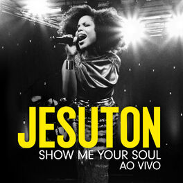 Album cover of Show Me Your Soul (Ao Vivo) (Deluxe)