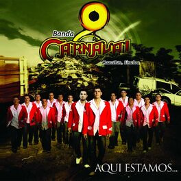 Banda Carnaval - Segunda Opción: escucha canciones con la letra | Deezer