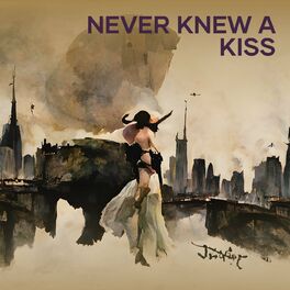 Album cover of Never Knew a Kiss