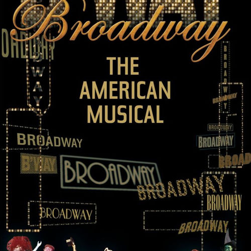 Various Artists Broadway The American Musical lyrics and songs Deezer