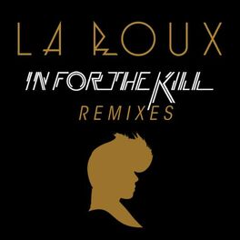 Album cover of In For The Kill (Remix EP)