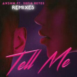 Album cover of Tell Me (feat. Sofia Reyes) (Remixes)