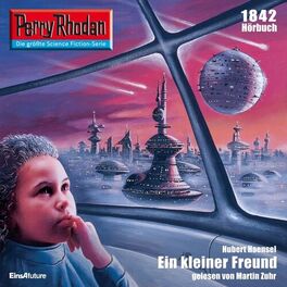 Album cover of Ein kleiner Freund - Perry Rhodan - Erstauflage 1842 (Ungekürzt)