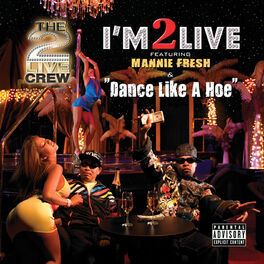 Album cover of I'm 2 Live / Dance Like A Hoe