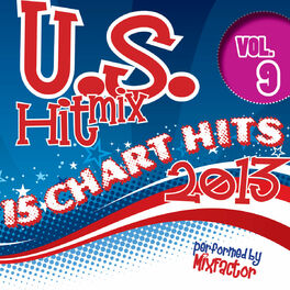 Album cover of U.S. Hit Mix - 2013 - Vol. 9
