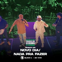 Album cover of Novo Dia / Nada pra Fazer (Passagem de Som do Dieguinho) (Ao Vivo)