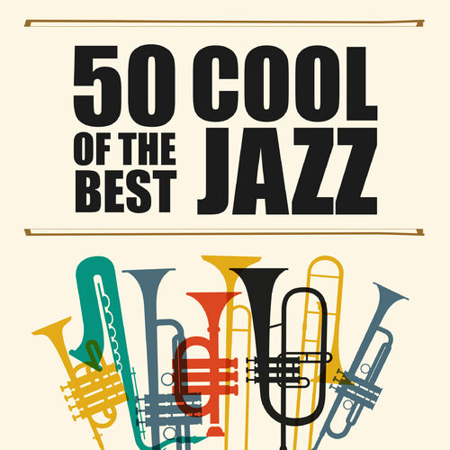 various-artists-50-of-the-best-cool-jazz-lyrics-and-songs-deezer