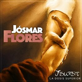 Josmar Flores - Renacimiento de un Varón: escucha canciones con la letra |  Deezer