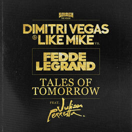 Album cover of Tales Of Tomorrow (Dimitri Vegas & Like Mike Vs. Fedde Le Grand feat. Julian Perretta)