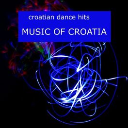 Album cover of Music of Croatia - Croatian Dance Hits