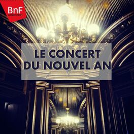 Album cover of Le concert du Nouvel An: Le meilleur de la musique classique programmé au concert de Vienne
