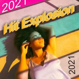 Album cover of Hit Explosion 2021