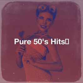 Album cover of Pure 50's Hits﻿