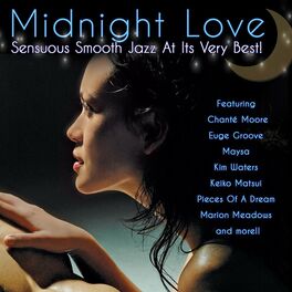 Album cover of Midnight Love: Sensuous Smooth Jazz At Its Very Best